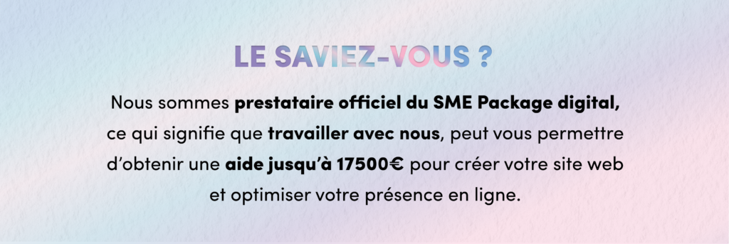 Nous sommes prestataire officiel du SME Package digital