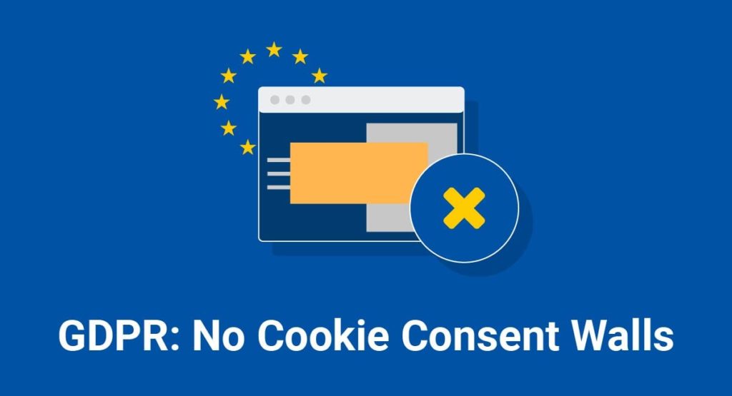 Illustration d’une fenêtre de navigateur bloquée par une bannière de cookies, avec un symbole de croix jaune et le texte 'GDPR: No Cookie Consent Walls', sur fond bleu avec des étoiles représentant l’Union européenne.