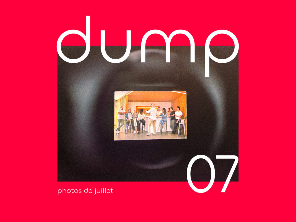 Dump de juillet - retour en image de l'équipe h2a - Photo